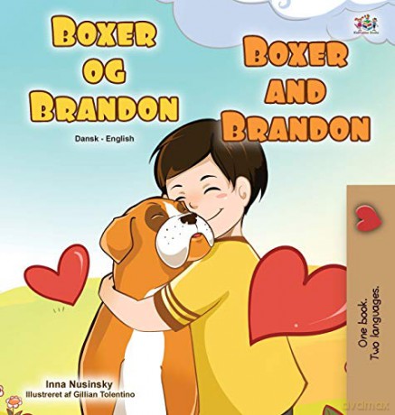Boxer and Brandon (Danish English Bilingual Book for Children) (Danish English Bilingual Collection) - KidKiddos Books [KSIĄŻKA]