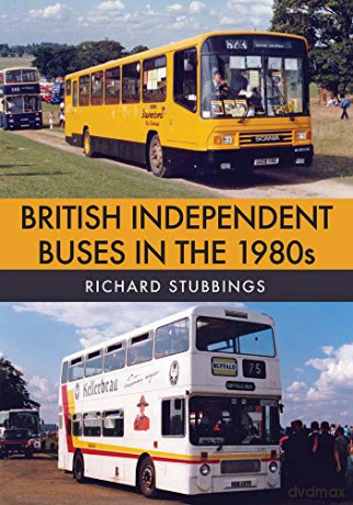 British Independent Buses in the 1980s - Richard Stubbings [KSIĄŻKA]