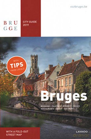Bruges City Guide 2019: Museums - Places of Interest - Walks - Restaurants - Cafés - Accommodations - Day trips - Sophie Allegaert [KSIĄŻKA]