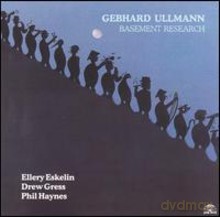 Gebhard Ullmann: Basement Research [CD]
