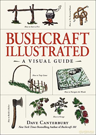 Bushcraft Illustrated: A Visual Guide - Dave Canterbury [KSIĄŻKA]