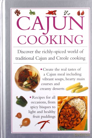 Cajun Cooking: Discover the Richly-Spiced World of Traditional Cajun and Creole Cooking - Valerie Ferguson [KSIĄŻKA]