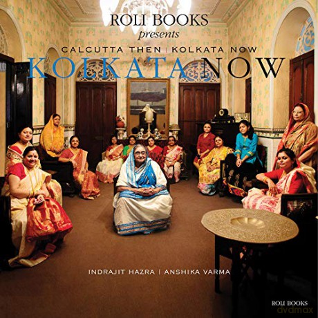 Calcutta Then Kolkata Now - Calcutta Then - Sunanda K Datta-Ray [KSIĄŻKA]