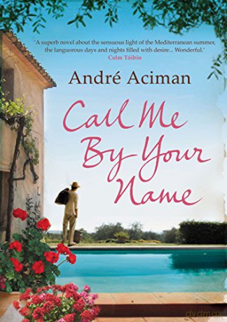 Call Me By Your Name - Andre Aciman [KSIĄŻKA]