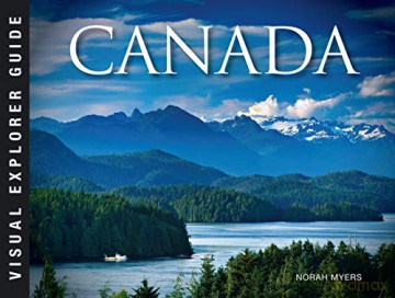 Canada (Visual Explorer Guide) - Norah Myers [KSIĄŻKA]