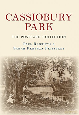 Cassiobury Park The Postcard Collection - Paul Rabbitts [KSIĄŻKA]