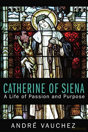 Catherine of Siena - Andre Vauchez [KSIĄŻKA]