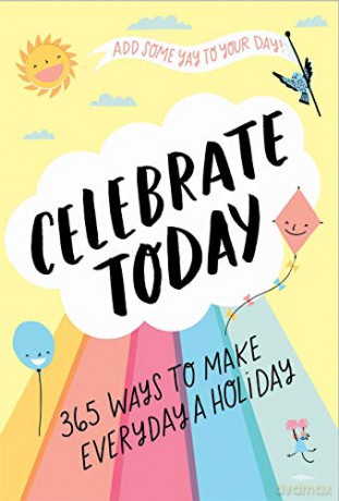 Celebrate Today (Guided Journal): 365 Ways to Make Every Day a Holiday (Journals) - Jessica MacLeish [KSIĄŻKA]