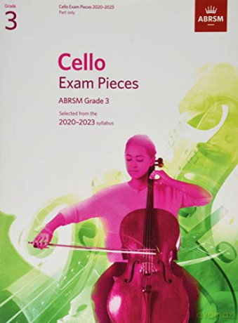Cello Exam Pieces 2020-2023, ABRSM Grade 3, Part: Selected from the 2020-2023 syllabus: Part Only (ABRSM Exam Pieces) - ABRSM [KSIĄŻKA]