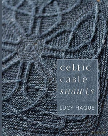 Celtic Cable Shawls - Lucy Hague [KSIĄŻKA]
