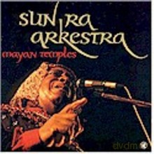 Sun Ra Arkestra: Mayan Temples [CD]