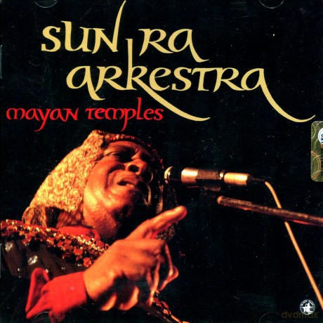 Sun Ra Arkestra: Mayan Temples [CD]