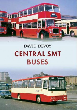 Central SMT Buses - David Devoy [KSIĄŻKA]