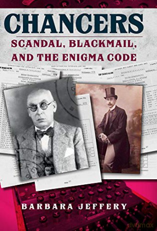 Chancers: Scandal, Blackmail, and the Enigma Code - Barbara Jeffery [KSIĄŻKA]