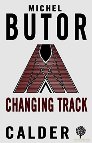 Changing Track (Calder) - Michel Butor [KSIĄŻKA]