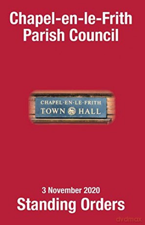 Chapel-en-le-Frith Parish Council Standing Orders - Chapel-en-le-Frith Parish Council [KSIĄŻKA]