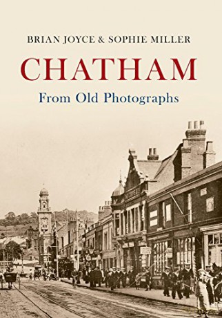 Chatham From Old Photographs - Brian Joyce [KSIĄŻKA]