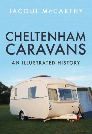 Cheltenham Caravans: An Illustrated History - Jacqui McCarthy [KSIĄŻKA]
