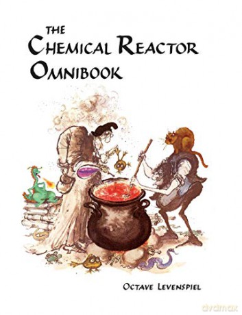 Chemical Reactor Omnibook- soft cover - Octave Levenspiel [KSIĄŻKA]