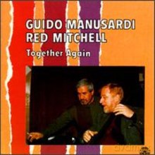 Guido Manusardi, Red Mitchell: Together Again [CD]
