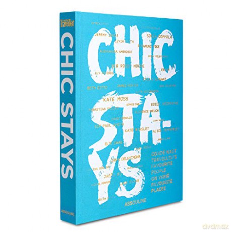 Chic Stays: Condé Nast Traveller's Favourite People on Their Favourite Places (Classics) - Melinda Stevens [KSIĄŻKA]