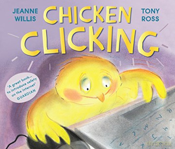 Chicken Clicking (Online Safety Picture Books) - Jeanne Willis [KSIĄŻKA]