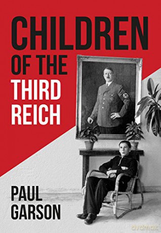 Children of the Third Reich - Paul Garson [KSIĄŻKA]