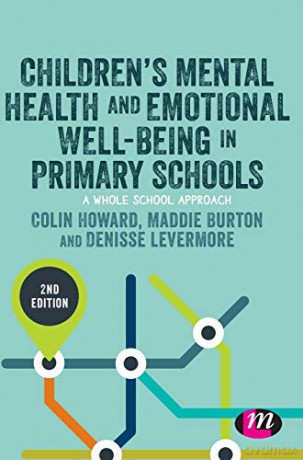 Children's Mental Health and Emotional Well-being in Primary Schools (Primary Teaching Now) - Colin Howard [KSIĄŻKA]