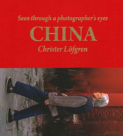 China: Seen Through a Photographer's Eyes (3 Volume Slipcase) - Christer Löfgren [KSIĄŻKA]