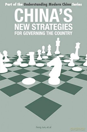 China's New Strategies for Governing the Country: 1 (Understanding Modern China) - Feng Jun [KSIĄŻKA]