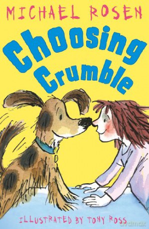 Choosing Crumble - Michael Rosen [KSIĄŻKA]