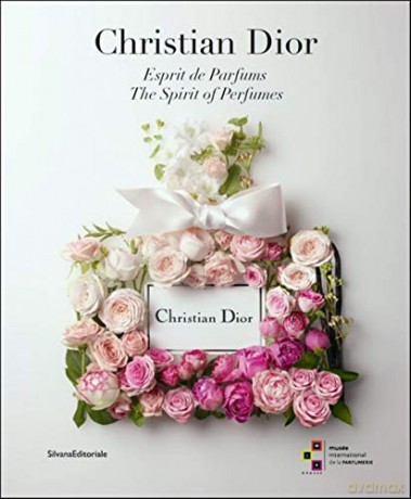 Christian Dior: The Spirit of Perfumes - Carole Biancalana [KSIĄŻKA]