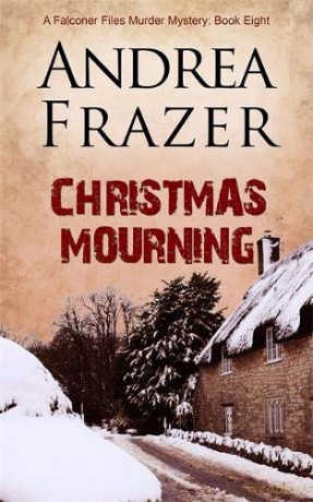 Christmas Mourning: Volume 8 (The Falconer Files) - Andrea Frazer [KSIĄŻKA]