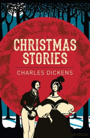Christmas Stories (Arcturus Classics) - Charles Dickens [KSIĄŻKA]