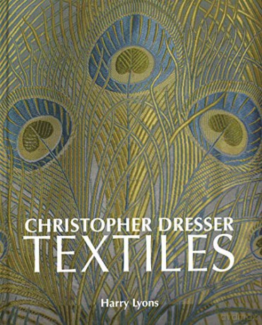Christopher Dresser Textiles - Harry Lyons [KSIĄŻKA]