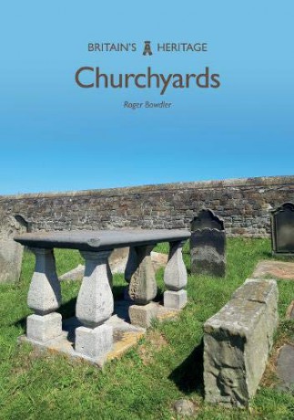 Churchyards (Britain's Heritage) - Roger Bowdler [KSIĄŻKA]