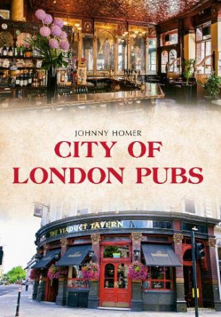 City of London Pubs - Johnny Homer [KSIĄŻKA]