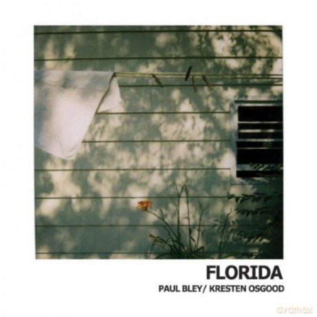 Kresten Osgood, Paul Bley: Florida [CD]