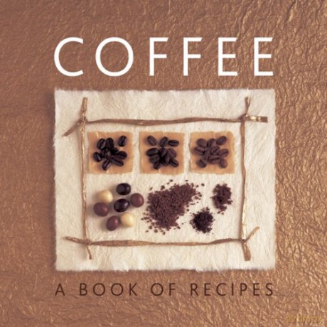 Coffee: A Book of Recipes - Helen Sudell [KSIĄŻKA]