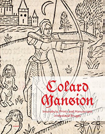 Colard Mansion: Incunabula, Prints and Manuscripts in Medieval Bruges - Evelien Hauwaerts [KSIĄŻKA]
