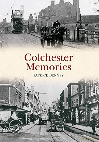 Colchester Memories - Patrick Denney [KSIĄŻKA]
