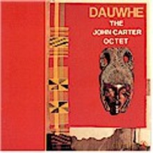 John Carter Octet: Dauwhe [CD]