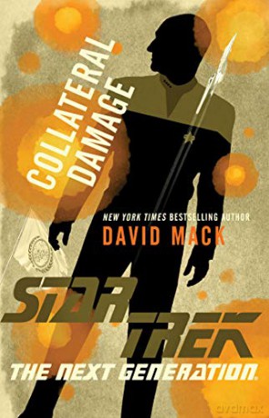 Collateral Damage (Star Trek: The Next Generation) - David Mack [KSIĄŻKA]