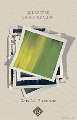 Collected Short Fiction - Gerald Murnane [KSIĄŻKA]