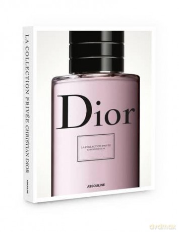Collection Privee Christian Dior Parfum (Classics) - Elisabeth de Feydeau [KSIĄŻKA]