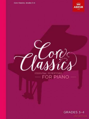 Core Classics, Grades 3-4: Essential repertoire for piano (ABRSM Exam Pieces) - Richard Jones [KSIĄŻKA]