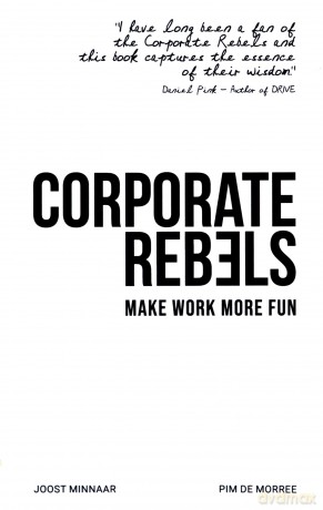 Corporate Rebels: Make work more fun - Joost Minnaar [KSIĄŻKA]
