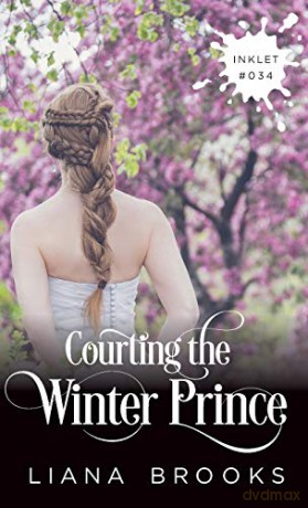 Courting The Winter Prince (34) (Inklet) - Liana Brooks [KSIĄŻKA]