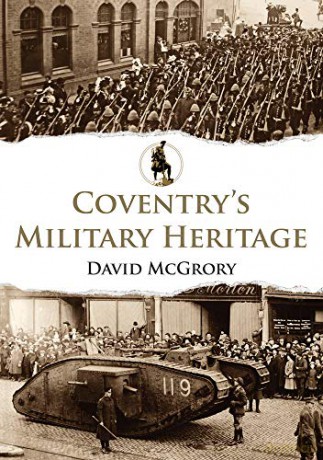 Coventry's Military Heritage - David McGrory [KSIĄŻKA]