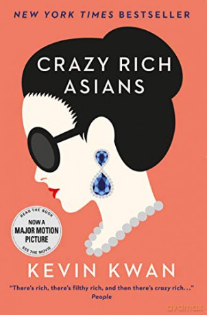 Crazy Rich Asians: The international bestseller, now a major film in 2018 - Kevin Kwan [KSIĄŻKA]